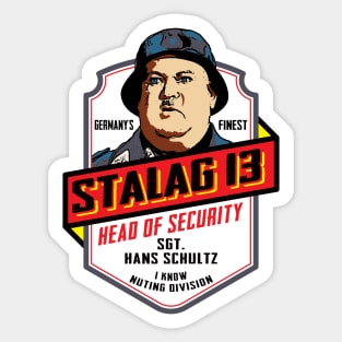 Stalag 13 Sgt. Schultz Head of Security Sticker